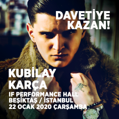 Kubilay Karça İstanbul Konseri’ne Davetiye Kazan! (Hediye)