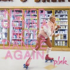 Pink – Never Gonna Not Dance Again (Video Klip)