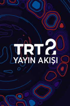 Trt2 12 18 Nisan 2021 Haftalik Yayin Akisi Yeni Yeni Seyler